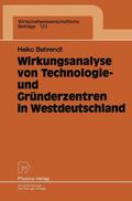 Behrendt |  Behrendt, H: Wirkungsanalyse von Technologie- und Gründerzen | Buch |  Sack Fachmedien