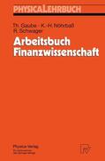 Gaube / Nöhrbaß / Schwager |  Gaube, T: Arbeitsbuch Finanzwissenschaft | Buch |  Sack Fachmedien