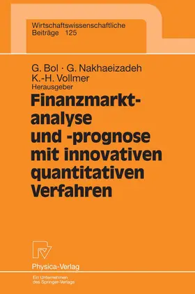 Bol / Vollmer / Nakhaeizadeh |  Finanzmarktanalyse und- prognose mit innovativen quantitativen Verfahren | Buch |  Sack Fachmedien
