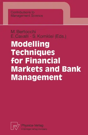 Bertocchi / Cavalli / Komlosi |  Modelling Techniques for Financial Markets and Bank Management | Buch |  Sack Fachmedien