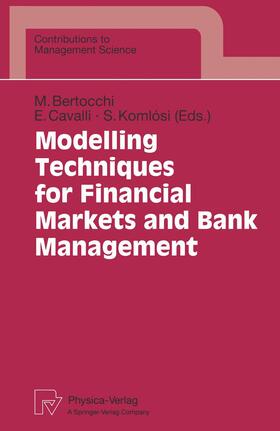 Bertocchi / Cavalli / Komlosi | Modelling Techniques for Financial Markets and Bank Manageme | Buch | 978-3-7908-0928-2 | sack.de