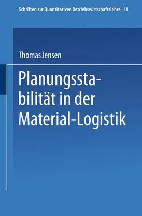 Jensen | Jensen, T: Planungsstabilität in der Material-Logistik | Buch | 978-3-7908-0946-6 | sack.de