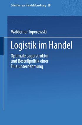 Toporowski | Toporowski, W: Logistik im Handel | Buch | 978-3-7908-0963-3 | sack.de