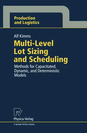 Kimms |  Multi-Level Lot Sizing and Scheduling | Buch |  Sack Fachmedien