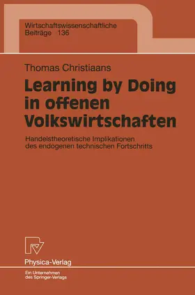 Christiaans |  Learning by Doing in offenen Volkswirtschaften | Buch |  Sack Fachmedien