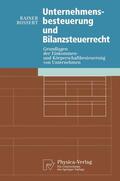 Bossert |  Bossert, R: Unternehmensbesteuerung und Bilanzsteuerrecht | Buch |  Sack Fachmedien