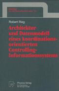 Rieg |  Rieg, R: Architektur und Datenmodell eines koordinationsorie | Buch |  Sack Fachmedien