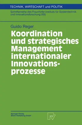 Reger |  Koordination und strategisches Management internationaler Innovationsprozesse | Buch |  Sack Fachmedien