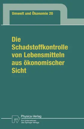 Wiegand |  Die Schadstoffkontrolle von Lebensmitteln aus ökonomischer Sicht | Buch |  Sack Fachmedien