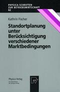 Fischer |  Fischer, K: Standortplanung unter Berücksichtigung verschied | Buch |  Sack Fachmedien