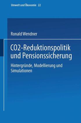 Wendner |  Wendner, R: CO2-Reduktionspolitik und Pensionssicherung | Buch |  Sack Fachmedien