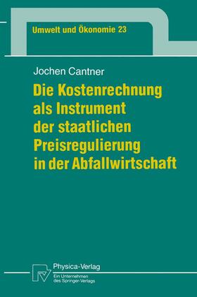 Cantner |  Cantner, J: Kostenrechnung als Instrument der staatlichen Pr | Buch |  Sack Fachmedien