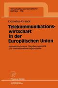 Graack |  Graack, C: Telekommunikationswirtschaft in der Europäischen | Buch |  Sack Fachmedien