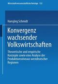 Schmidt |  Schmidt, H: Konvergenz wachsender Volkswirtschaften | Buch |  Sack Fachmedien