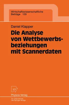 Klapper |  Die Analyse von Wettbewerbsbeziehungen mit Scannerdaten | Buch |  Sack Fachmedien