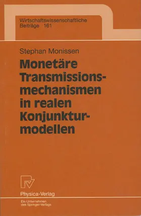 Monissen |  Monetäre Transmissionsmechanismen in realen Konjunkturmodellen | Buch |  Sack Fachmedien