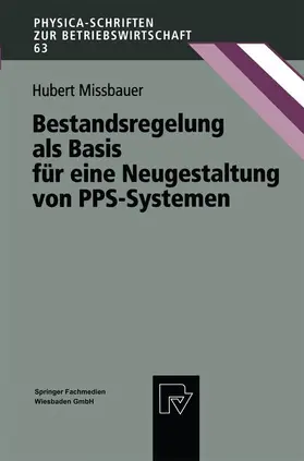 Missbauer |  Bestandsregelung als Basis für eine Neugestaltung von PPS-Systemen | Buch |  Sack Fachmedien