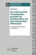 Grebe |  Grebe, M: Das elektronische Firmenkundengeschäft der Krediti | Buch |  Sack Fachmedien
