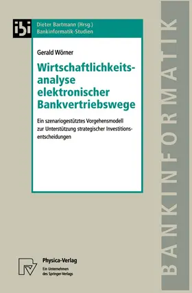 Wörner |  Wirtschaftlichkeitsanalyse elektronischer Bankvertriebswege | Buch |  Sack Fachmedien