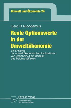 Nicodemus |  Nicodemus, G: Reale Optionswerte in der Umweltökonomie | Buch |  Sack Fachmedien
