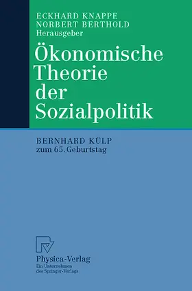 Knappe / Berthold |  Ökonomische Theorie der Sozialpolitik | Buch |  Sack Fachmedien