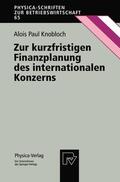 Knobloch |  Knobloch, A: Zur kurzfristigen Finanzplanung des internation | Buch |  Sack Fachmedien