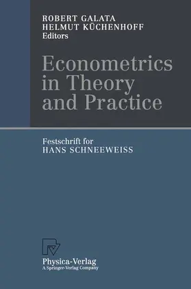 Galata / Küchenhoff |  Econometrics in Theory and Practice | Buch |  Sack Fachmedien