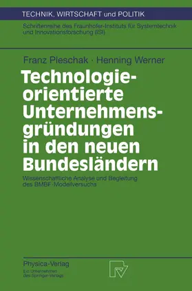 Werner / Pleschak |  Technologieorientierte Unternehmensgründungen in den neuen Bundesländern | Buch |  Sack Fachmedien