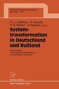 Welfens / Gloede / Strohe |  Systemtransformation in Deutschland und Rußland | Buch |  Sack Fachmedien