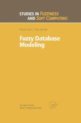 George / Yazici |  Fuzzy Database Modeling | Buch |  Sack Fachmedien