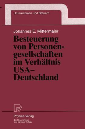 Mittermaier | Mittermaier, J: Besteuerung von Personengesellschaften im Ve | Buch | 978-3-7908-1177-3 | sack.de