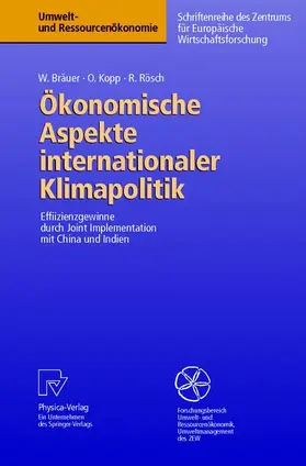 Bräuer / Rösch / Kopp |  Ökonomische Aspekte internationaler Klimapolitik | Buch |  Sack Fachmedien