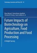 Menrad / Agrafiotis / Enzing |  Menrad, K: Future Impacts of Biotechnology on Agriculture, F | Buch |  Sack Fachmedien