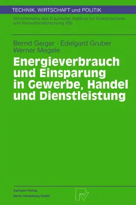 Geiger / Megele / Gruber |  Energieverbrauch und Einsparung in Gewerbe, Handel und Dienstleistung | Buch |  Sack Fachmedien