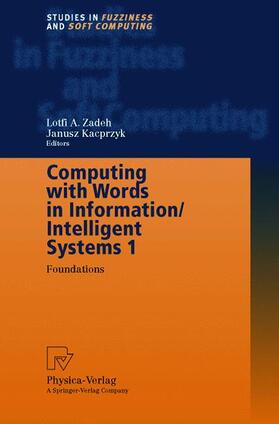Zadeh |  Computing with Words in Information/Intelligent Systems 1 | Buch |  Sack Fachmedien