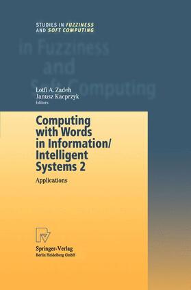 Zadeh | Computing with Words in Information/Intelligent Systems 2 | Buch | 978-3-7908-1218-3 | sack.de