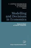 Leopold-Wildburger / Feichtinger / Kistner |  Modelling and Decisions in Economics | Buch |  Sack Fachmedien