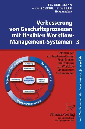 Herrmann / Scheer / Weber |  Verbesserung von Geschäftsprozessen mit flexiblen Workflow-M | Buch |  Sack Fachmedien