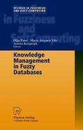 Pons / Vila |  Knowledge Management in Fuzzy Databases | Buch |  Sack Fachmedien