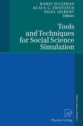 Suleiman / Troitzsch / Gilbert |  Tools and Techniques for Social Science Simulation | Buch |  Sack Fachmedien