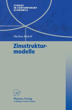 Rudolf | Rudolf, M: Zinsstrukturmodelle | Buch | 978-3-7908-1269-5 | sack.de