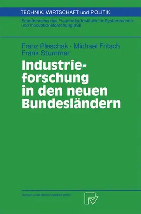 Pleschak / Stummer / Fritsch |  Industrieforschung in den neuen Bundesländern | Buch |  Sack Fachmedien