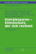 Ostertag / Jochem / Schleich |  Schleich, J: Energiesparen - Klimaschutz, der sich rechnet | Buch |  Sack Fachmedien