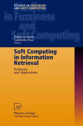 Crestani / Pasi |  Soft Computing in Information Retrieval | Buch |  Sack Fachmedien