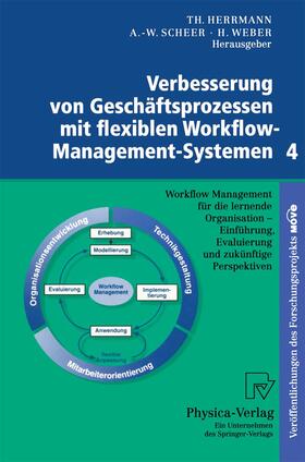Herrmann / Scheer / Weber |  Verbesserung von Geschäftsprozessen mit flexiblen Workflow-M | Buch |  Sack Fachmedien