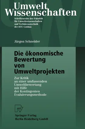 Schneider |  Die ökonomische Bewertung von Umweltprojekten | Buch |  Sack Fachmedien