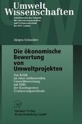 Schneider |  Schneider, J: Die ökonomische Bewertung von Umweltprojekten | Buch |  Sack Fachmedien