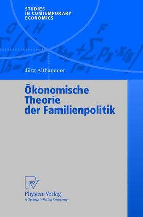 Althammer | Althammer, J: Ökonomische Theorie der Familienpolitik | Buch | 978-3-7908-1338-8 | sack.de