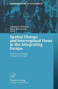 Bröcker / Herrmann |  Spatial Change and Interregional Flows in the Integrating Eu | Buch |  Sack Fachmedien