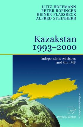 Hoffmann / Flassbeck / Steinherr | Kazakstan 1993 ¿ 2000 | Buch | 978-3-7908-1355-5 | sack.de